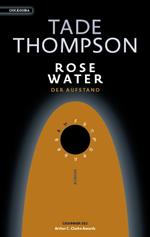 Rosewater – der Aufstand