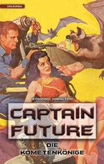 Captain Future 11: Die Kometenkönige