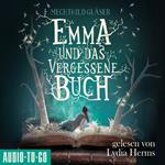 Emma und das vergessene Buch (Ungekürzt)