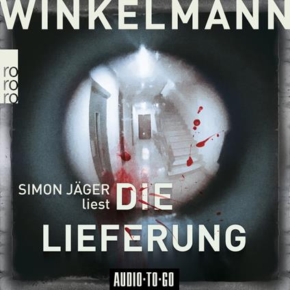 Die Lieferung - Kerner und Oswald, Band 2 (Ungekürzt)