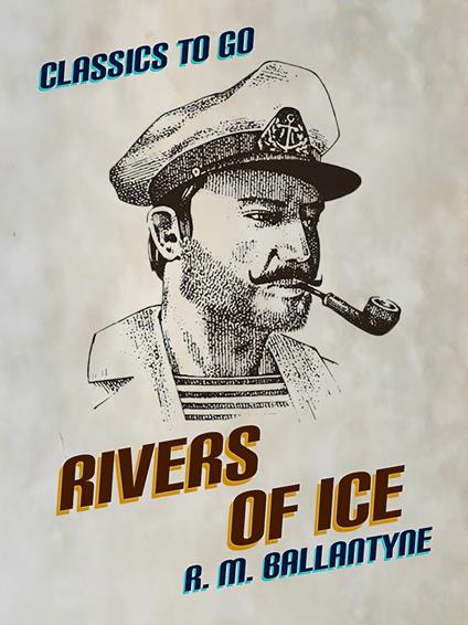 Rivers of Ice