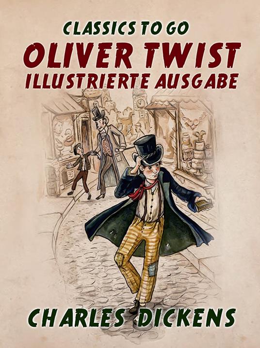 Oliver Twist Illustrierte Ausgabe