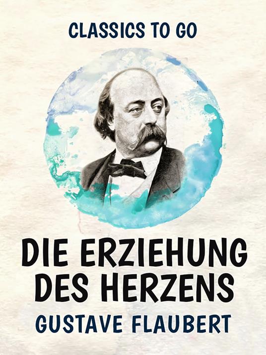 Die Erziehung des Herzens