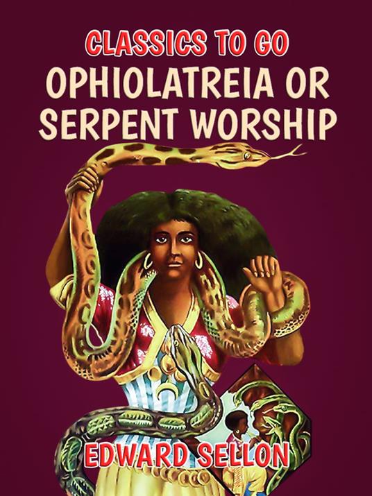 Ophiolatreia or Serpent Worship