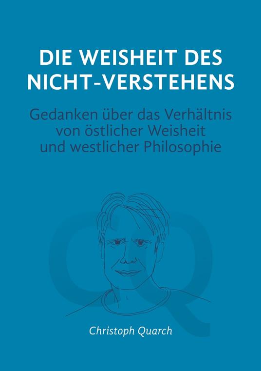 Die Weisheit des Nicht-Verstehens