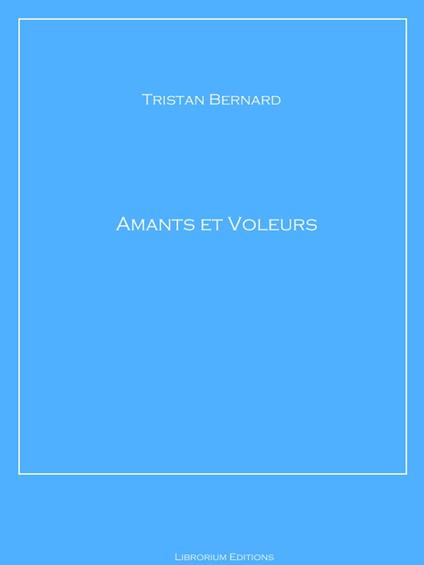 Amants et voleurs