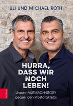 Hurra, dass wir noch leben!