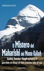 Il mistero del Maharishi del Monte Kailash