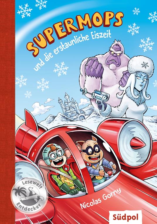 Supermops und die erstaunliche Eiszeit - Nicolas Gorny,David Füleki - ebook