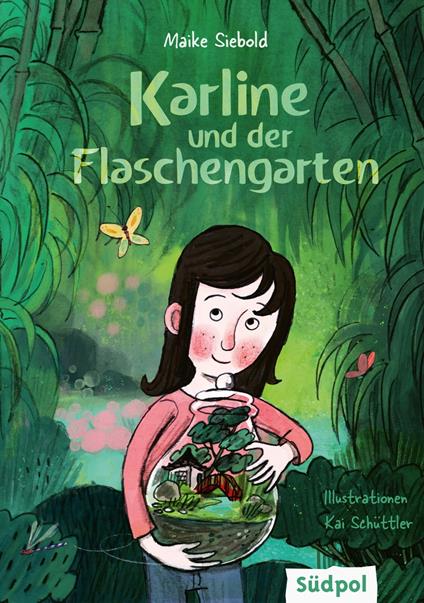 Karline und der Flaschengarten - Maike Siebold,Kai Schüttler - ebook