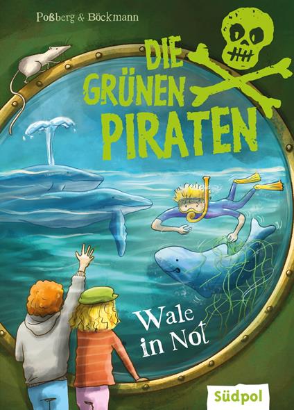 Die Grünen Piraten – Wale in Not - Corinna Böckmann,Andrea Poßberg - ebook