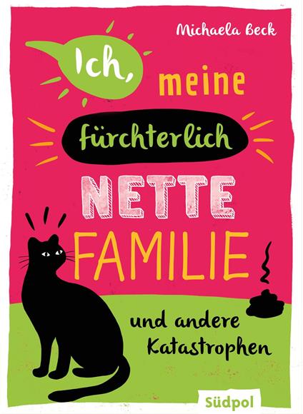 Ich, meine fürchterlich nette Familie und andere Katastrophen - Michaela Beck - ebook