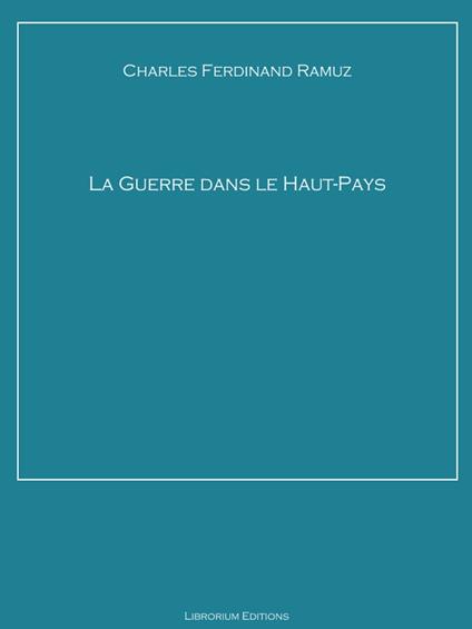 La Guerre dans le Haut-Pays