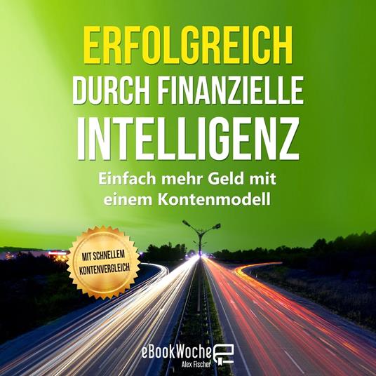 Erfolgreich durch finanzielle Intelligenz