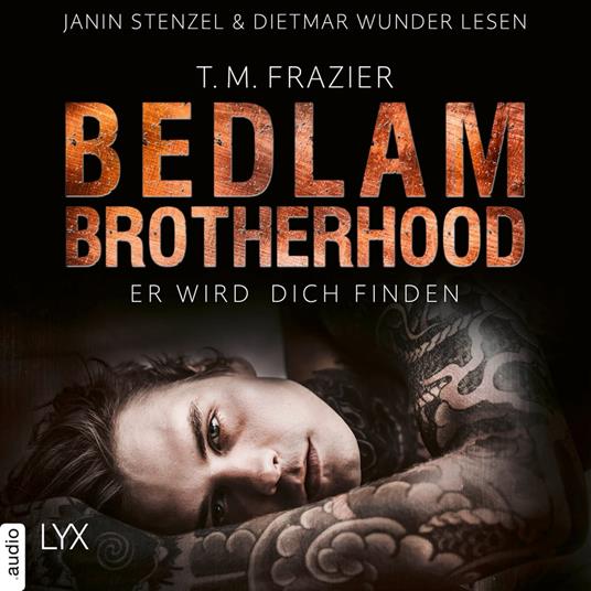 Er wird dich finden - Bedlam Brotherhood, Teil 1 (Ungekürzt)