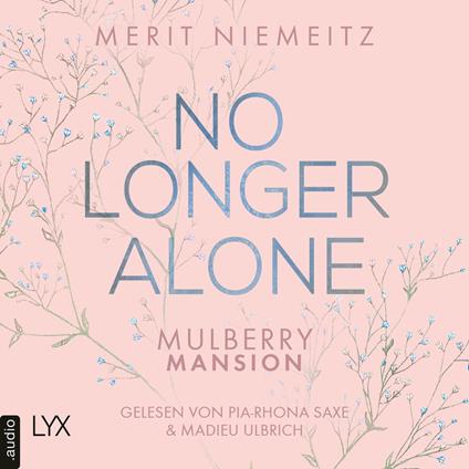 No Longer Alone - Mulberry Mansion, Teil 3 (Ungekürzt)