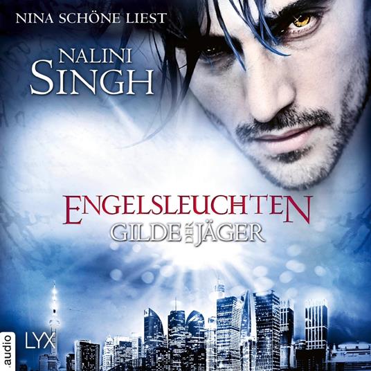 Engelsleuchten - Gilde der Jäger, Teil 14 (Ungekürzt)