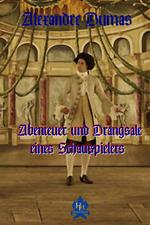 Abenteuer und Drangsale eines Schauspielers