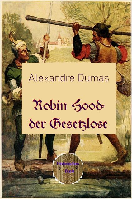 Robin Hood - der Gesetzlose