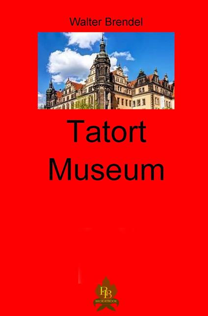 Tatort Museum