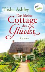 Das kleine Cottage des Glücks