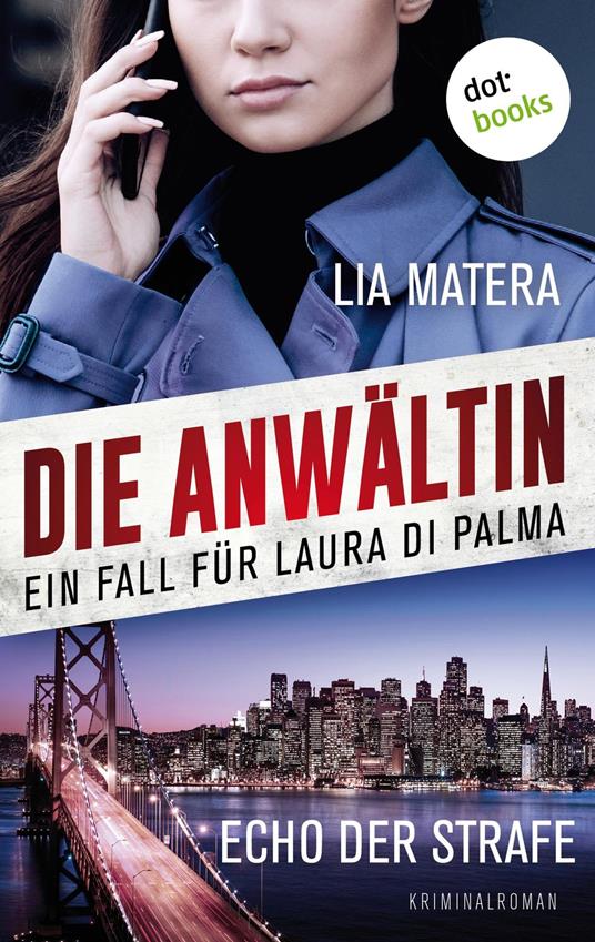 Die Anwältin - Echo der Strafe: Ein Fall für Laura Di Palma 5