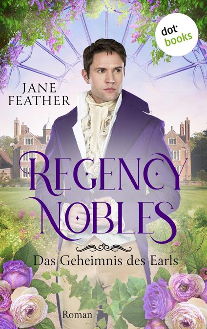 Regency Nobles: Das Geheimnis des Earls - Band 1