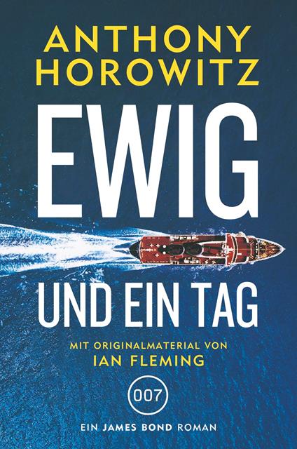 James Bond: Ewig und ein Tag