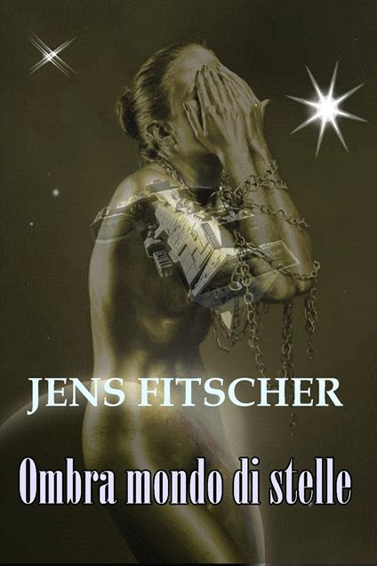 Ombra mondo di stelle - Jens Fitscher - ebook