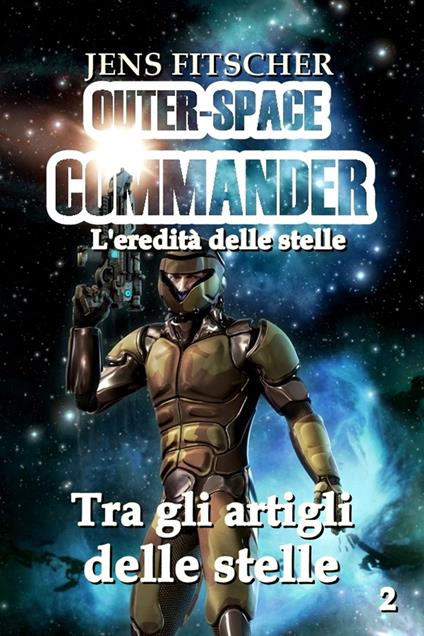 Tra gli artigli delle stelle - Jens Fitscher - ebook