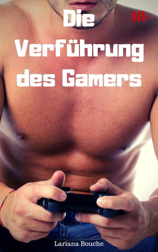 Die Verführung des Gamers