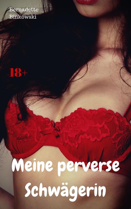 Meine perverse Schwägerin