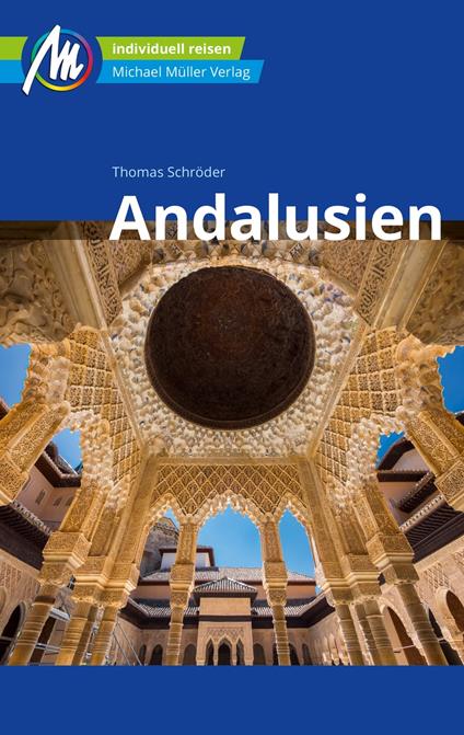 Andalusien Reiseführer Michael Müller Verlag