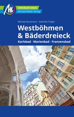 Westböhmen & Bäderdreieck Reiseführer Michael Müller Verlag