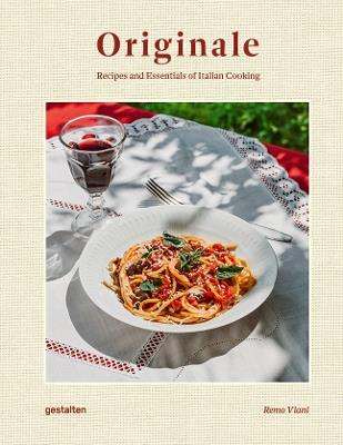 Originale: Recipes and Essentials of Italian Cooking - cover