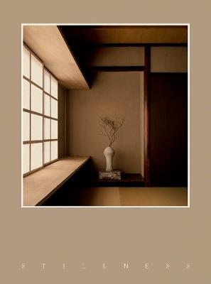 Stillness: An Exploration of Japanese Aesthetics in Architecture and Design - cover