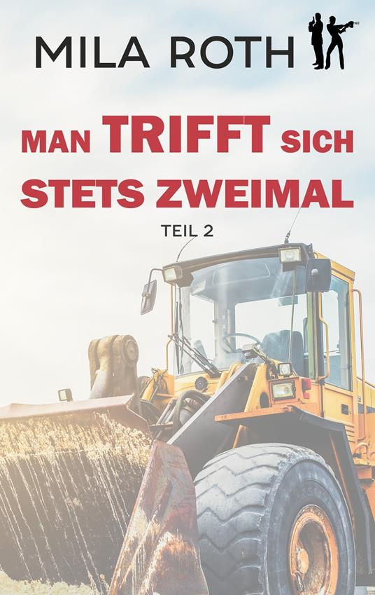 Man trifft sich stets zweimal (Teil 2)