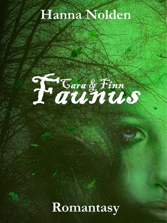 Faunus - Hanna Nolden - ebook