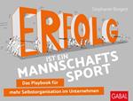 Erfolg ist ein Mannschaftssport