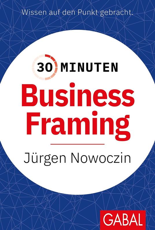 30 Minuten Business Framing