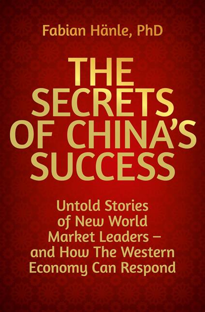 The Secrets of China's Success