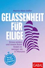 Gelassenheit für Eilige