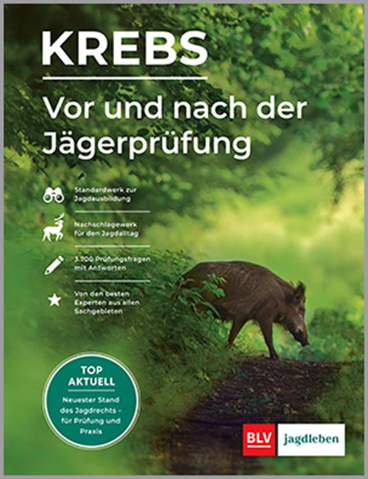 Vor und nach der Jägerprüfung - Teilausgabe Jagdpraxis