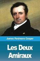 Les Deux Amiraux - James Fenimore Cooper - cover