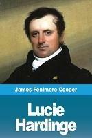 Lucie Hardinge - James Fenimore Cooper - cover