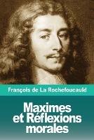 Maximes et Reflexions morales - Francois de la Rochefoucauld - cover