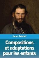 Compositions et adaptations pour les enfants - Leon Tolstoi - cover