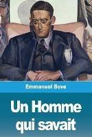 Un Homme qui savait - Emmanuel Bove - cover