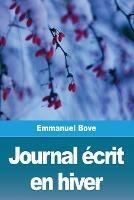 Journal ecrit en hiver - Emmanuel Bove - cover