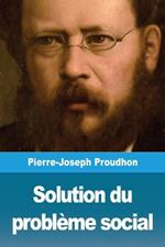 Solution du probleme social